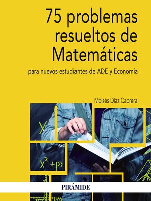 cover image of 75 problemas resueltos de Matemáticas para nuevos estudiantes de ADE y Economía